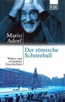 Der römische Schneeball - Mario Adorf - 9783462030365