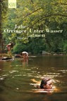 Unter Wasser atmen - Julie Orringer - 9783462034844