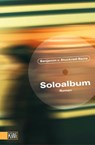 Soloalbum - Benjamin von Stuckrad-Barre - 9783462034967