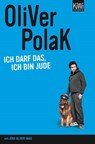 Ich darf das, ich bin Jude - Oliver Polak ; Jens Oliver Haas - 9783462040500