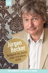 Religion ist, wenn man trotzdem stirbt - Jürgen Becker - 9783462040579