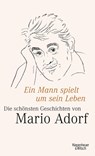 Ein Mann spielt um sein Leben - Mario Adorf - 9783462042757