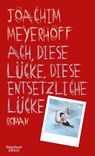 Ach, diese Lücke, diese entsetzliche Lücke - Joachim Meyerhoff - 9783462048285