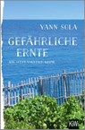 Gefährliche Ernte - Yann Sola - 9783462048698