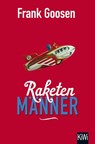 Raketenmänner - Frank Goosen - 9783462049084