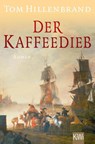 Der Kaffeedieb - Tom Hillenbrand - 9783462050639