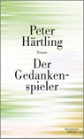 Der Gedankenspieler - Peter Härtling - 9783462051773