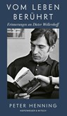 Vom Leben berührt - Peter Henning - 9783462053029