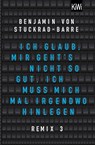 Ich glaub, mir geht's nicht so gut, ich muss mich mal irgendwo hinlegen - Benjamin von Stuckrad-Barre - 9783462053395