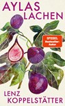 Aylas Lachen - Lenz Koppelstätter - 9783463000664