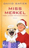 Miss Merkel: Mord unterm Weihnachtsbaum - David Safier - 9783463406886
