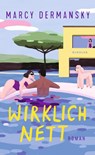 Wirklich nett - Marcy Dermansky - 9783463407180