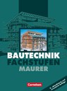 Bautechnik. Fachstufen. Maurer. Schülerbuch. Euro-Ausgabe - Frank Ahrenberg ; Andreas Ehrlich ; Bärbel Hollatz ; Frank Holst - 9783464430224
