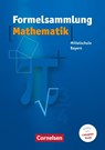 Formelsammlung Mathematik. Mittelschule. Bayern - Reinhard Fischer ; Max Friedl ; Thomas Müller ; Ludwig Scholler - 9783464521441