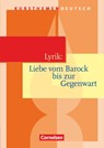 Kursthemen Deutsch. Lyrik: Liebe vom Barock bis zur Gegenwart. Schülerbuch - Reinhard Lindenhahn ; Birgit Neugebauer - 9783464609217