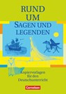 Rund um Sagen und Legenden - Heliane Becker ; Claudia Dreyer ; Ute Fenske ; Wolfgang Finke - 9783464616031