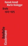Briefe 1925 bis 1975 und andere Zeugnisse - Hannah Arendt ; Martin Heidegger - 9783465041962