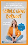 Schule ohne Burnout - Ann-Marie Backmann - 9783466312450