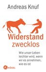 Widerstand zwecklos - Andreas Knuf - 9783466347124