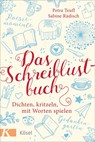 Das Schreiblustbuch - Petra Teufl ; Sabine Rädisch - 9783466347261