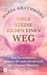Viele Steine bilden einen Weg - Marya Grathwohl - 9783466373284