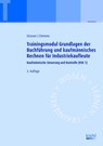Trainingsmodul Grundlagen der Buchführung und kaufmännisches Rechnen für Industriekaufleute - Alexander Strasser ; Gerhard Clemenz - 9783470592039