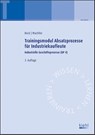 Trainingsmodul Absatzprozesse für Industriekaufleute - Karsten Beck ; Michael Wachtler - 9783470596334