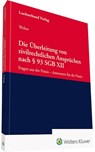 Die Überleitung von zivilrechtlichen Ansprüchen nach § 93 SGB XII - Dirk Weber - 9783472096795