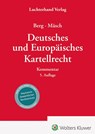 Deutsches und Europäisches Kartellrecht - Kommentar - Werner Berg ; Gerald Mäsch - 9783472098379