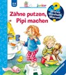 Wieso? Weshalb? Warum? junior, Band 52: Zähne putzen, Pipi machen - Frauke Nahrgang - 9783473328871