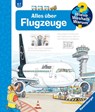 Wieso? Weshalb? Warum?, Band 20: Alles über Flugzeuge - Andrea Erne - 9783473329571