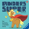 Anders super - Kathrin Wessel - 9783473418749