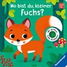 Wo bist du, kleiner Fuchs? - Klara Tünner - 9783473438723