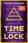 Timelock, Band 1 - Zeitrebellen - Michael Peinkofer - 9783473586684