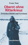 Oberst ohne Ritterkreuz - Franz Taut - 9783475543258