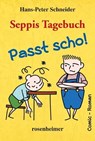 Seppis Tagebuch - Passt scho! - Hans-Peter Schneider - 9783475543708
