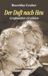 Der Duft nach Heu - Roswitha Gruber - 9783475544675