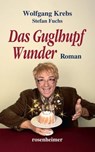Das Guglhupf Wunder - Wolfgang Krebs ; Stefan Fuchs - 9783475545641