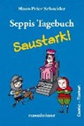 Seppis Tagebuch - Saustark - Hans-Peter Schneider - 9783475547522