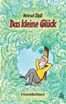 Das kleine Glück - Helmut Zöpfl - 9783475549144