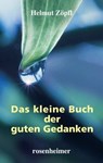 Das kleine Buch der guten Gedanken - Helmut Zöpfl - 9783475549373