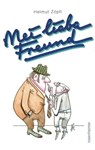 Mei liaba Freund - Helmut Zöpfl - 9783475549748
