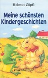 Meine schönsten Kindergeschichten - Helmut Zöpfl - 9783475549915