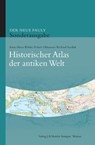 Historischer Atlas der antiken Welt - Anne-Maria Wittke ; Eckart Olshausen ; Richard Szydlak - 9783476024015