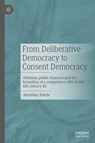 From Deliberative Democracy to Consent Democracy - Dorothea Rohde - 9783476059208