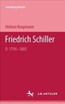 Friedrich Schiller II: 1794-1805 - Helmut Koopmann - 9783476989239