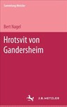 Hrotsvit von Gandersheim - Bert Nagel - 9783476991225