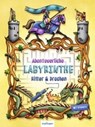 Wagner, U: Abenteuerliche Labyrinthe - WAGNER,  Ulrike ; Frick, Florian ; Rall, Hannes - 9783480234585