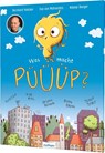 Was macht Püüüp? - Bernhard Hoëcker ; Eva von Mühlenfels - 9783480236695