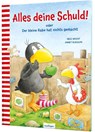 Der kleine Rabe Socke: Alles deine Schuld! oder Der kleine Rabe hat nichts gemacht - Nele Moost - 9783480237111